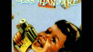 Less Than Jake 18 - Short On Ideas/One Last Cigarette