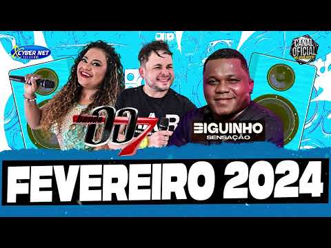 BIGUINHO SENSAÇÃO E BANDA 007 ( BANDA 007 E BIGUINHO ) MUSICAS NOVAS FEVEREIRO 2024