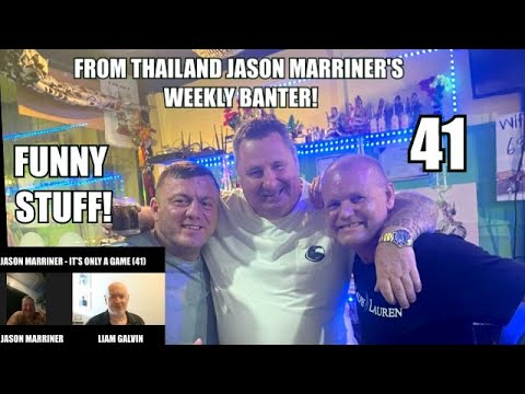 Jason Marriner! Knollsy! Fighting Nation! Weekly Banter from Thailand (41)