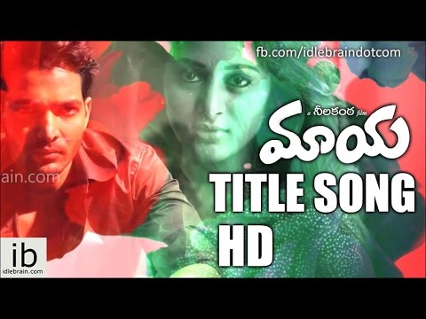 Neelakanta's Maaya title song - idlebrain.com