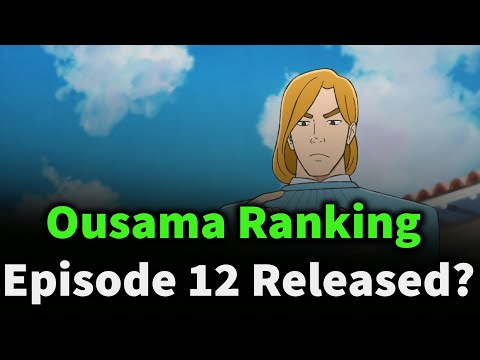 Ousama Ranking Episode 12 Release Date