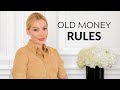 10 Things That Tell You Re Old Money
