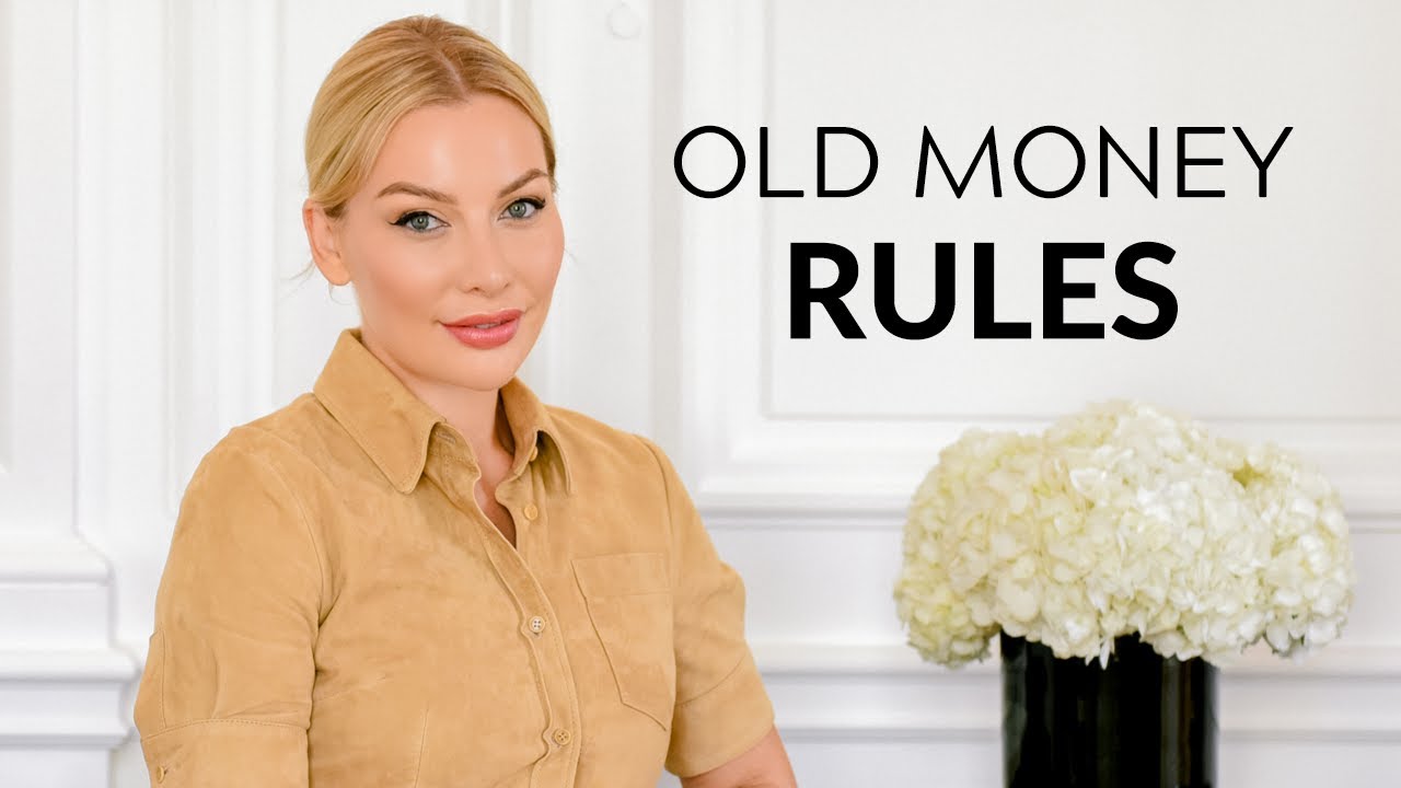 10 Things That Tell You're Old Money
