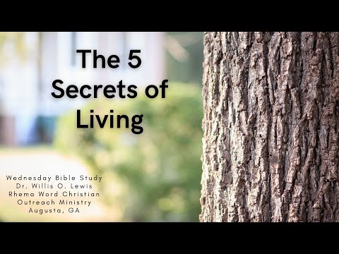 Wednesday, March 22, 2023 - The Five Secrets of Living-The Series