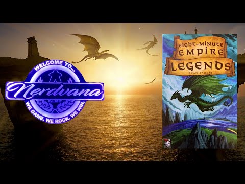 Eight-Minute Empire: Legends - Legends of Nerdvana Review