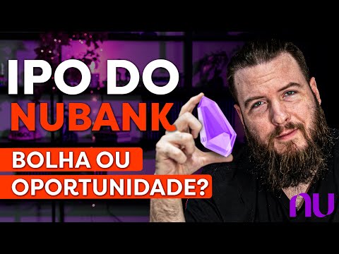 , title : 'IPO DO NUBANK | BOLHA OU OPORTUNIDADE?'