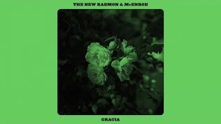 The New Raemon & McEnroe - Gracia (audio)