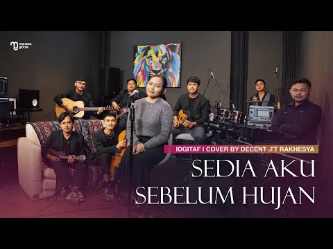 SEDIA AKU SEBELUM HUJAN (Keroncong Version) | COVER BY DECENT FEAT. RAKHESYA | CONGLABORATION