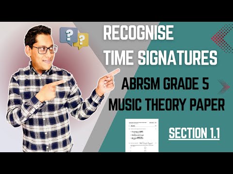 ABRSM Grade 5 Music Theory Paper Walkthrough: Rhythm & Time Signatures (1.1)