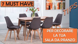 INTERIOR DESIGN - Decorare la sala da pranzo: 7 elementi indispensabili!