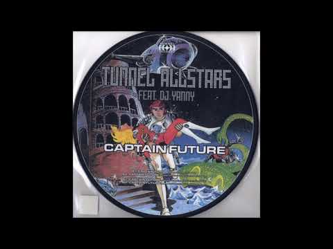 Tunnel Allstars feat. DJ Yanny - Captain Future (Enemies Attack) (Paragod vs. Jason X Remix) -2006-