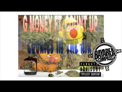 Gmoney ft. Count Up - Cookies In The Air [BayAreaCompass] @gmoney_countup @steel__money