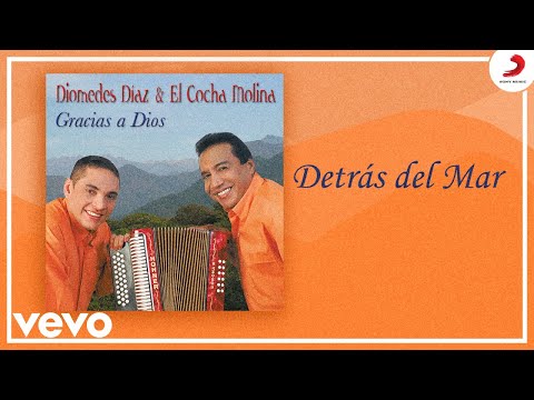 Diomedes Díaz, El Cocha Molina - Detrás del Mar (Cover Audio)