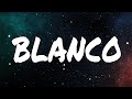 BLANCO - J BALVIN (LETRA) BLANCO - J BALVIN (LETRA)
