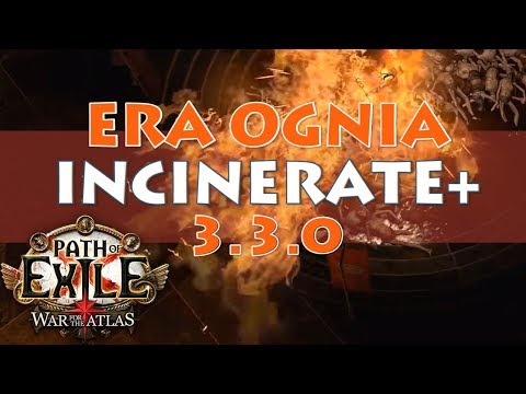 Era Ognia w Path of Exile 3.3.0 - Incinerate+