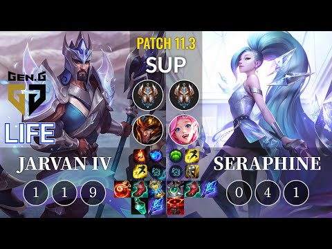 GEN Life Jarvan IV vs Seraphine Sup - KR Patch 11.3