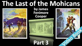 Part 3 - The Last of the Mohicans Audiobook by James Fenimore Cooper (Chs 11-14)