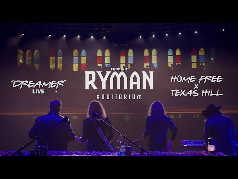 Home Free - Dreamer feat. Texas Hill (Live at The Ryman)