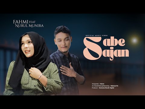 Nurul Munira Feat Fahmi - Sabe Sajan ( Official Music Video )