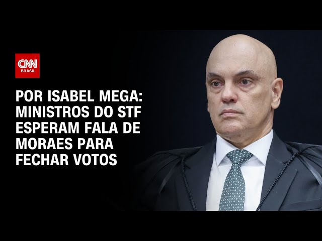 Ministros do STF esperam fala de Moraes para fechar votos | CNN NOVO DIA