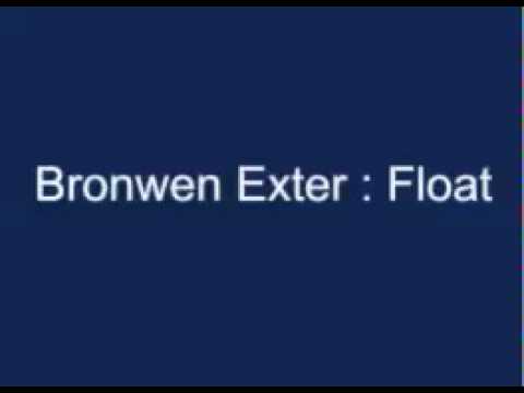 Bronwen Exter : Float