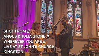 SHOT FROM // ANGUS &amp; JULIA STONE // WHEREVER YOU ARE // LIVE AT ST JOHN'S CHURCH, KINGSTON