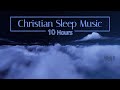 Christian Sleep Music 10 Hours Sleep Ambience Vol 1 Night Clouds