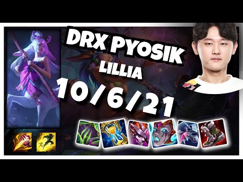 Lillia vs Pantheon DRX Pyosik JUNGLE (10/6/21) - v11.1