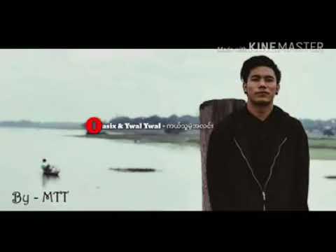 Oasix & Ywal Ywal - Hkae Thu Mat A Lin (New song in 2018)
