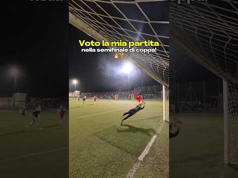 Prestazione solida nella semifinale 🔥🏆 #football #gk #calcio #viralvideo #shorts
