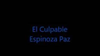 Espinoza paz(Él culpable)/letra