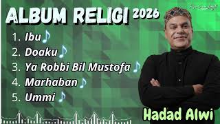 Download lagu Full Album Religi Hadad Alwi Terbaru 2026 - Lagu Sholawat Paling Menyentuh Hati mp3