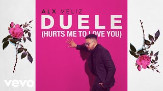 Duele (Hurts Me To Love You)
