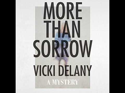 More Than Sorrow: A Mystery by Vicki Delany | Full Audiobook