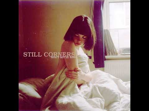 Still Corners  - Best Of...