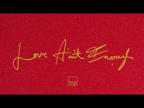 Video thumbnail for Love Ain’t Enough