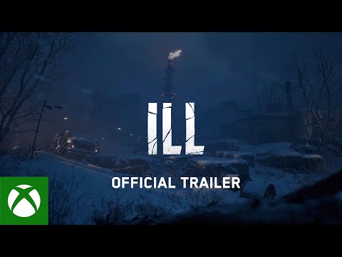 ILL - Official Trailer