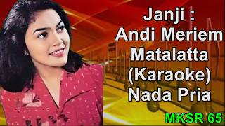 Download lagu JANJI - ANDI MERIEM MATTALATTA (KARAOKE NADA PRIA - COWOK - MALE) MKSR 65 mp3 Download lagu JANJI - ANDI MERIEM MATTALATTA (KARAOKE NADA PRIA - COWOK - MALE) MKSR 65 mp3