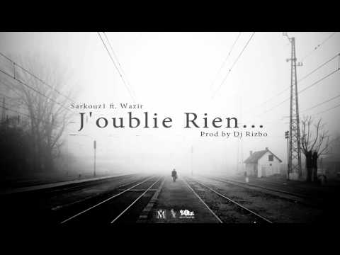 Sarkouz1 - J'oublie Rien ft. Wazir - [Prod by Dj Risbo] SRM 2015