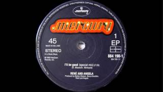 RENÉ &amp; ANGELA - I&#39;ll Be Good [Special Mix]
