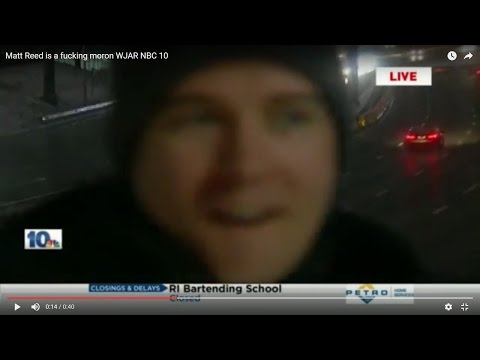 Matt Reed is a fucking moron WJAR NBC 10