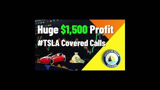 Huge $1,500 Profit Tesla Covered Calls Stock Market