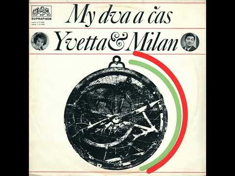 Yvetta Simonová & Milan Chladil - Já lásku vřele odmítám (23.11.1970, vydáno 1971)
