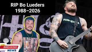 Bo Lueders Passed Away 2026 News | Harm’s Way Founding Member Dies at 38