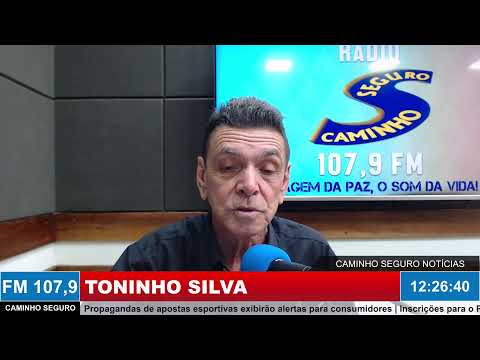 Caminho Seguro Notícias - Apresentação: Toninho Silva | 10/07/2026