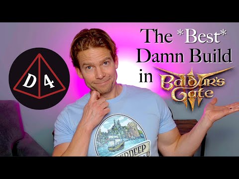 The Best Damn Build in Baldur's Gate: BG3 Episode #13