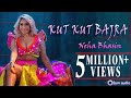 Kut Kut Bajra Neha Bhasin Official Video Latest Punjabi Songs 2023