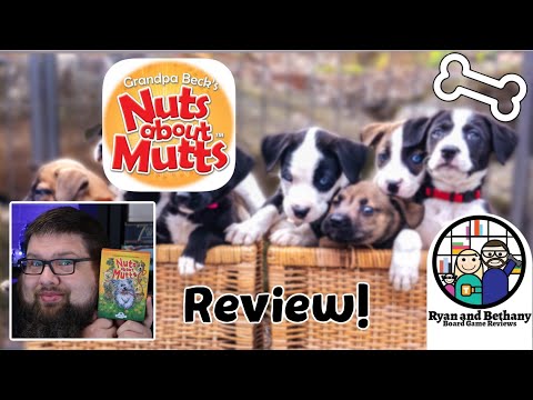 Ryan and Bethany review Nuts about Mutts!