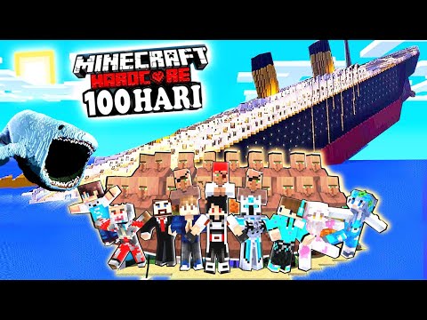 100 YOUTUBER SURVIVAL HARDCORE BERTAHAN HIDUP DI LAUTAN KAPAL TITANIC TERBESAR ! VS HIU THE BLOOP