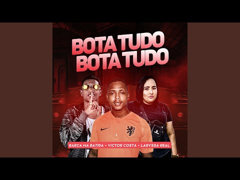Bota Tudo Bota Tudo